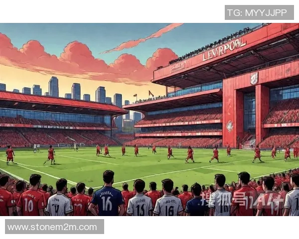 足总杯精彩对决利物浦逆转拜仁全场沸腾瞬间回顾与分析